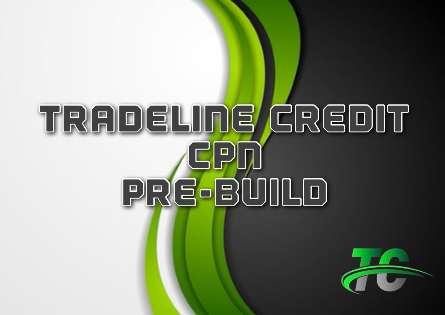 CPN Pre-build (Name and Address Attachable)